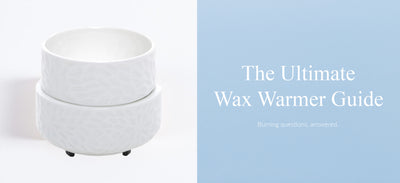 The Ultimate Wax Warmer Guide