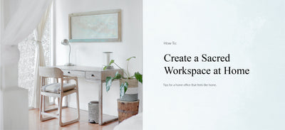 Create a Sacred Workspace at Home
