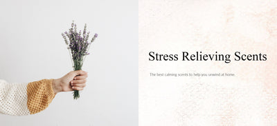 Stress Relieving Scents